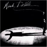 Mink DeVille - Where Angels Fear To Tread