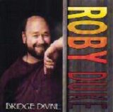 Roby Duke - Bridge Divine