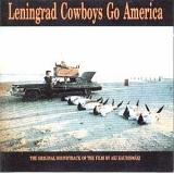 Leningrad Cowboys - Leningrad Cowboys Go America