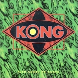 Kong - Push Comes To Shove