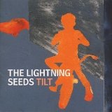 The Lightning Seeds - Tilt