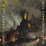 Celtic Frost - Into The Pandemonium