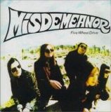 Misdemeanor - Five Wheel Drive