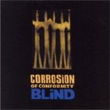 Corrosion Of Conformity - Blind