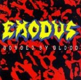 Exodus - Bonded By Blood