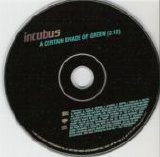 Incubus - A Certain Shade of Green