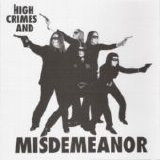 Misdemeanor - High Crimes And Misdemeanor