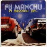 Fu Manchu - In Search Of...