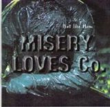 Misery Loves Co. - Not Like Them