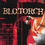 Blo.Torch - Blo.Torch