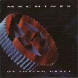 Machines Of Loving Grace - Machines Of Loving Grace