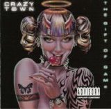 Crazy Town - The Gift Of Game