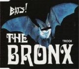 The Bronx - Bats!