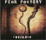 Fear Factory - Obsolete