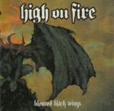 High On Fire - Blessed Black Wings