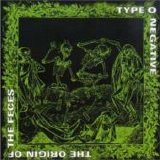 Type O Negative - The Origin Of The Feces