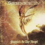 Siebenbürgen - Plagued Be Thy Angel