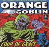 Orange Goblin - Coup De Grace