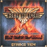 Bonfire - Strike Ten