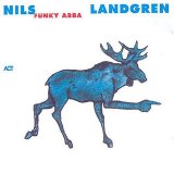 Nils Landgren Funk Unit - Funky ABBA