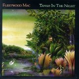 Fleetwood Mac - Tango in the Night