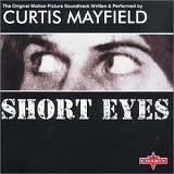 Curtis Mayfield - Short Eyes