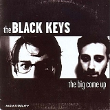 The Black Keys - The Big Come Up