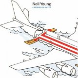 Neil Young - Landing On Water