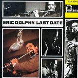 Eric Dolphy - Last Date