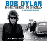 Bob Dylan - The Bootleg Series Vol. 7 No Direction Home