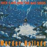Cave, Nick and the Bad Seeds - Murder Ballads