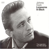 Johnny Cash - Lonesome in Black - The Legendary Sun Recordings