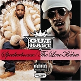 OutKast - Speakerboxxx - The Love Below