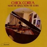 Chick Corea - Now He Sings, Now He Sobs