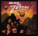 Zutons. The - Who Killed...... The Zutons