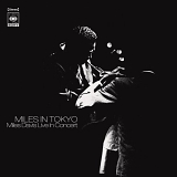 Miles Davis - Miles in Tokyo - Miles Davis Live in Tokio