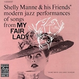 Shelly Manne - Modern Jazz Performances Of Songs From My Fair Lady (DCC gold)