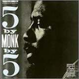 Thelonious Monk - 5 by Monk by 5