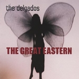 The Delgados - The Great Eastern