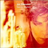 Harcourt, Ed - Here Be Monsters