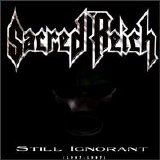 Sacred Reich - Still Ignorant (1987-1997)