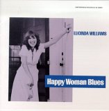 Williams, Lucinda - Happy Woman Blues