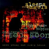 Neil Young & Crazy Horse - Sleeps With Angels