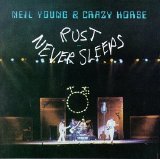 Neil Young - Rust Never Sleeps