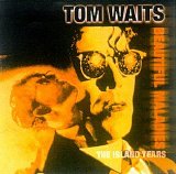 Waits, Tom - Beautiful Maladies