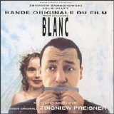 Zbigniew Preisner - Trois Couleurs: Blanc