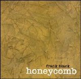 Frank Black - Honeycomb