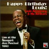 Louis Armstrong & His All-Stars - Happy Birthday Louis! [Live at the Newport Jazz Festival]