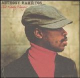 Anthony Hamilton - Ain't Nobody Worryin'