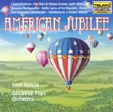Erich Kunzel and the Cincinnati Pops Orchestra - American Jubilee